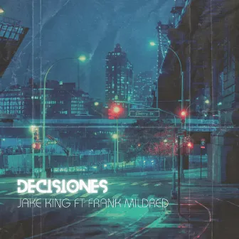 Decisiones by JAKE KING