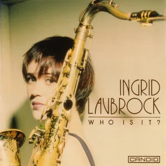 Who Is It ? by Ingrid Laubrock