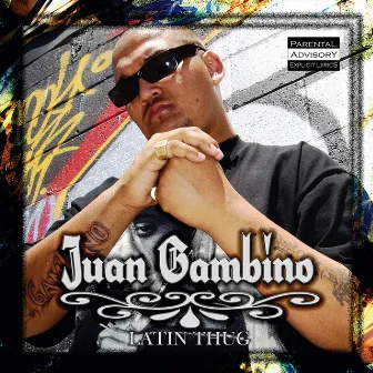 Latin Thug by Juan Gambino