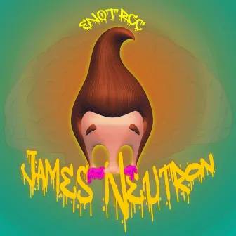 James Neutron by 