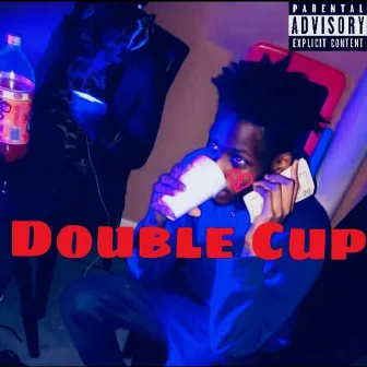 Double Cup by TSO Meech