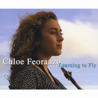 Learning To Fly by Chloe Feoranzo