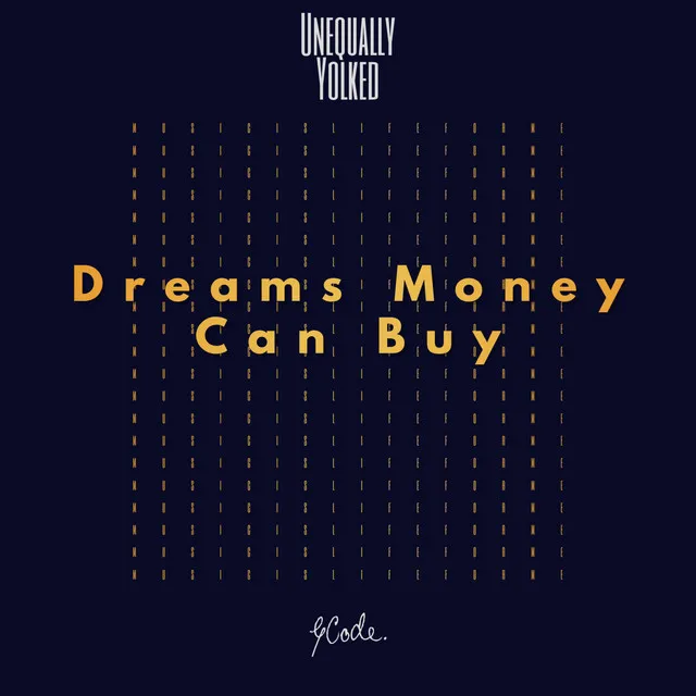 Dreams Money Can Buy