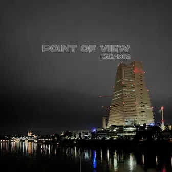 Point Of View by Kream52