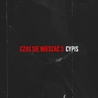 Czas Się Wieszać 3 by Cypis