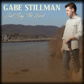 Just Say the Word by Gabe Stillman