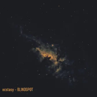 Blindspot (Sped Up) by Ecstasy