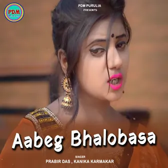 Aabeg Bhalobasa by Prabir Das