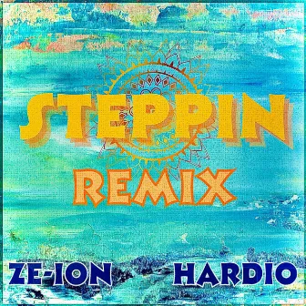 STEPPIN REMIX by Hardio