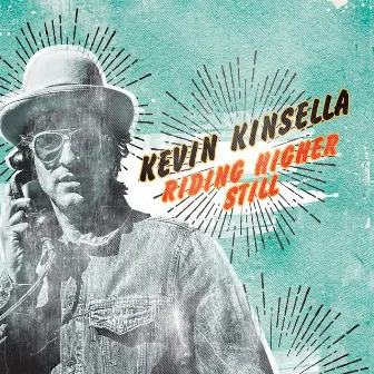 Riding Higher Still by Kevin Kinsella