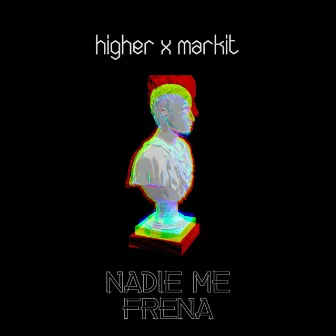 Nadie Me Frena by Markit