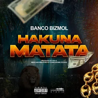 Hakuna Matata by Banco Bizmol