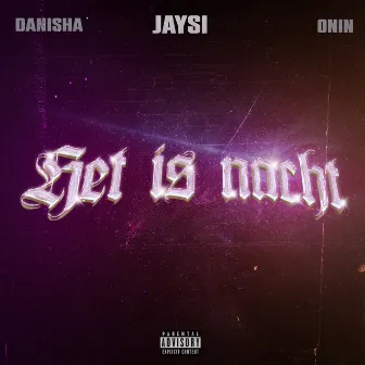 Het Is Nacht by Jaysi