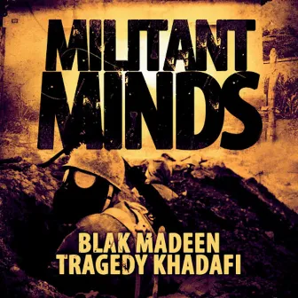 Militant Minds by Blak Madeen