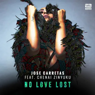 No Love Lost (feat. Chenai Zinyuku) by Jose Carretas