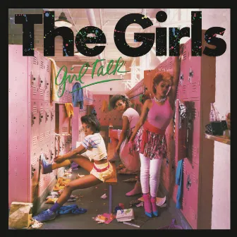 Girl Talk (Bonus Track Version) by The Girls