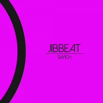 Swich by Jibbeat