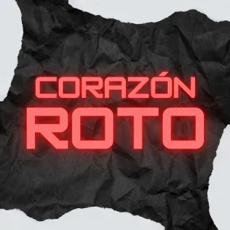 Corazón Roto by DELKO