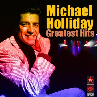 Greatest Hits by michael holliday