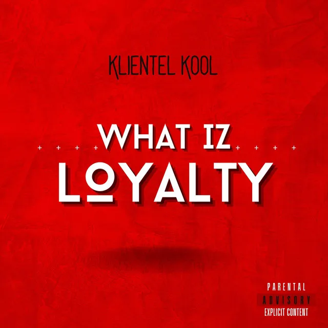 What Iz Loyalty