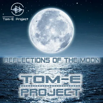 Reflections of the Moon by Tom-E Project