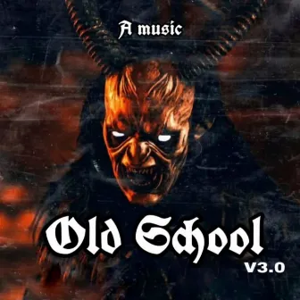 Old School V3.0 by A Music