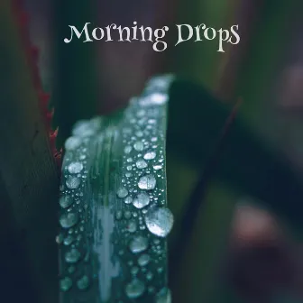 Morning Drops by Rusty Raindrop