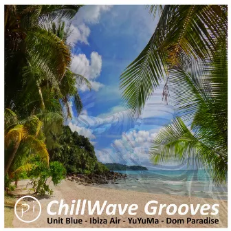 PI ChillWave Grooves by YuYuMa