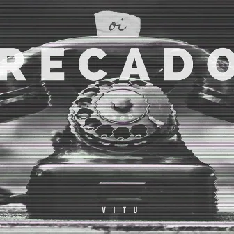 Oi (Recado) by Vitu