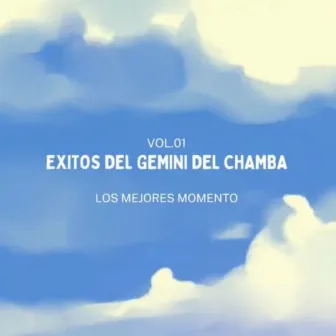 Exitos del Gemini del Chamba Vol.01 by Gemini del Chamba