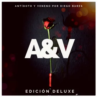 Antídoto y Veneno Edición Deluxe by Diego Bares