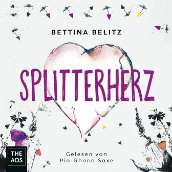 Splitterherz by Pia-Rhona Saxe