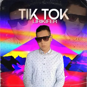 Tik Tok by Lirikifer