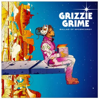 Ballad of Spcemcgrdy by Grizzie Grime