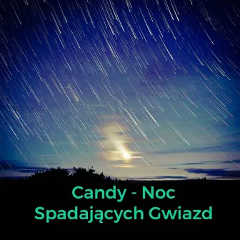 Noc Spadających Gwiazd by The Best Florecords