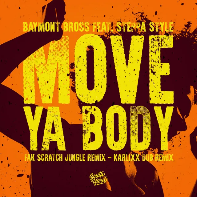 Move Ya Body feat. Steppa Style - Fak Scratch Jungle Remix