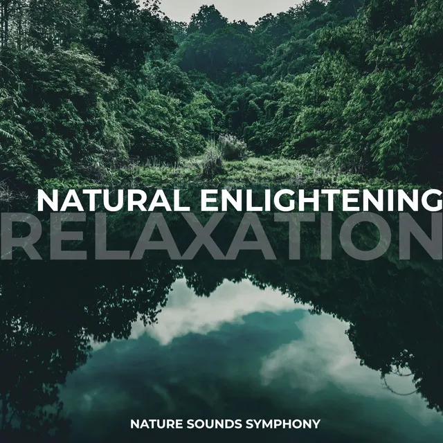 Natural Enlightening Relaxation