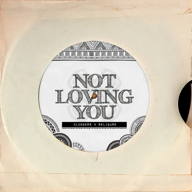 Not Loving You (Radio Edit)