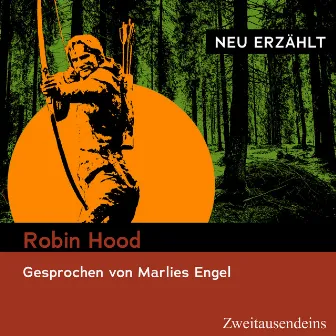 Robin Hood - neu erzählt by Marlies Engel