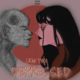 Depressed by Craftboi