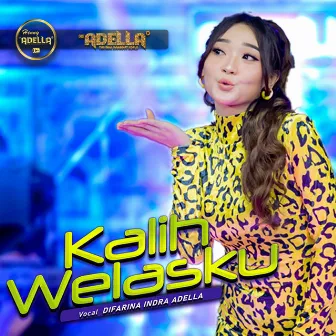 Kalih Welasku by Difarina Indra Adella