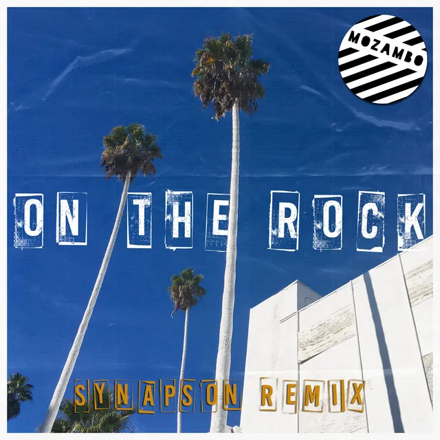 On the Rock - Synapson Remix