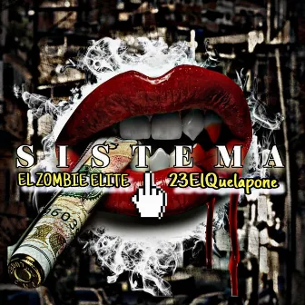 SISTEMA by El Zombie Elite