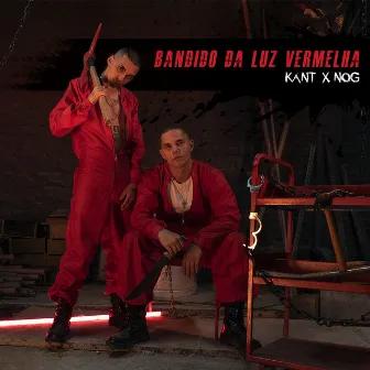 Bandido da Luz Vermelha by Kant