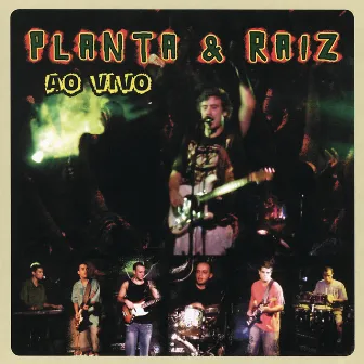 Planta E Raiz Ao Vivo by Planta E Raiz