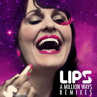 A Million Ways (The Re-mixes) by LIPS