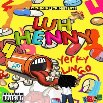 Yerky Lingo by Freeband Henny