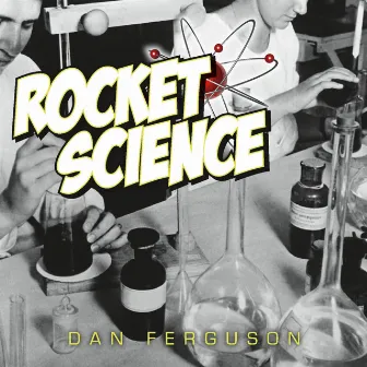 Rocket Science by Dan Ferguson