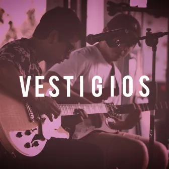 Vestigios by Rainy satellites