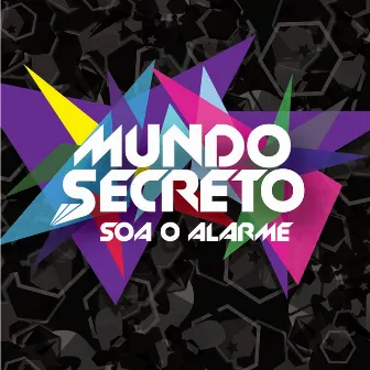 Soa o Alarme by Mundo Secreto